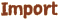 Import